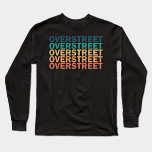 Overstreet Name T Shirt - Overstreet Vintage Retro Name Gift Item Tee Long Sleeve T-Shirt